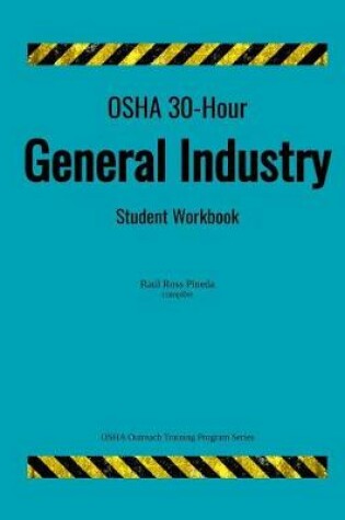 Cover of OSHA 30-Hour General Industry; Student Workbook