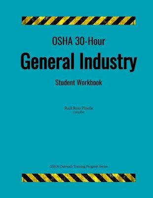 Book cover for OSHA 30-Hour General Industry; Student Workbook