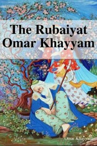 Cover of The Rubaiyat Omar Khayyam