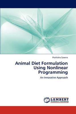 Book cover for Animal Diet Formulation Using Nonlinear Programming