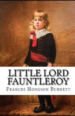 Book cover for Little Lord Fauntleroy (Classics illustrated)