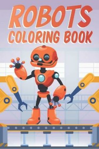 Cover of Robots Coloring Book