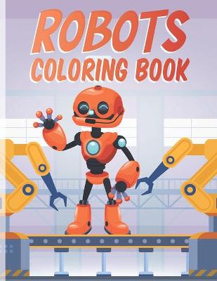 Book cover for Robots Coloring Book