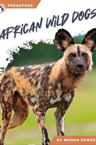 Cover of African Wild Dogs