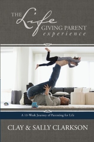 Cover of Lifegiving Parent Experience, The