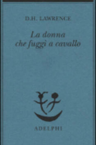 Cover of La Donna Che Fuggi' a Cavallo