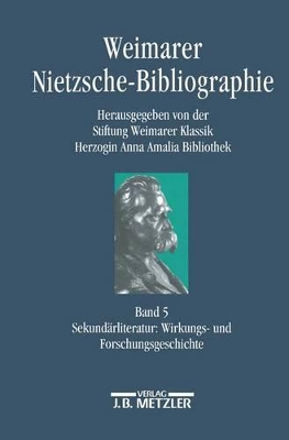 Cover of Weimarer Nietzsche-Bibliographie in 5 Banden