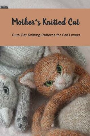 Cover of Mother's Knitted Cat