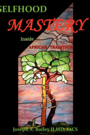 Cover of Selfhood Mastery Inside African Tradition