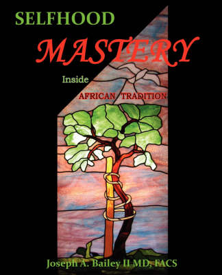 Book cover for Selfhood Mastery Inside African Tradition