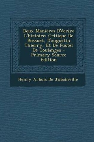 Cover of Deux Mani res d' crire l'Histoire