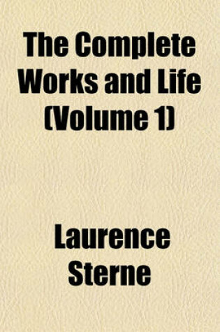 Cover of The Complete Works and Life (Volume 1)