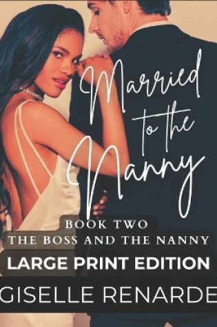 Cover of Married to the Nanny Large Print Edition