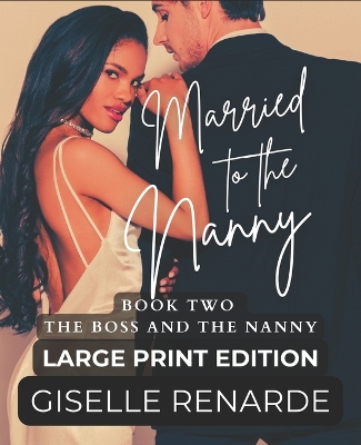 Cover of Married to the Nanny Large Print Edition