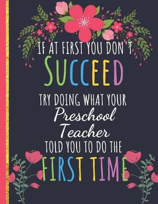 Book cover for Try Doing What Your Preschool Teacher Told You To Do The First Time