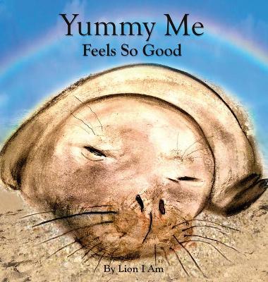 Cover of Yummy Me Feels So Good