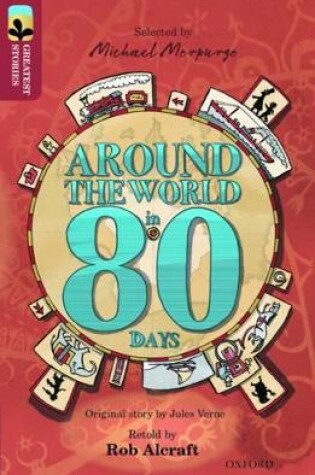 Cover of Oxford Reading Tree TreeTops Greatest Stories: Oxford Level 15: Around the World in 80 Days