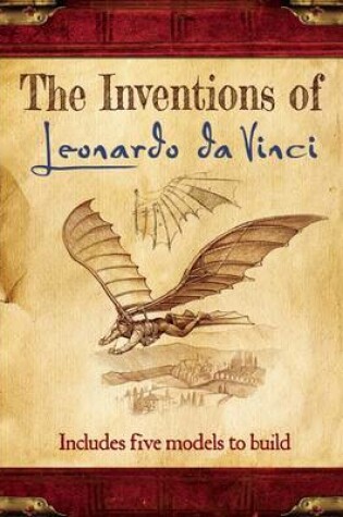 Cover of The Inventions of Leonardo Da Vinci