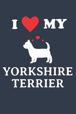 Book cover for I Love My Yorkshire Terrier