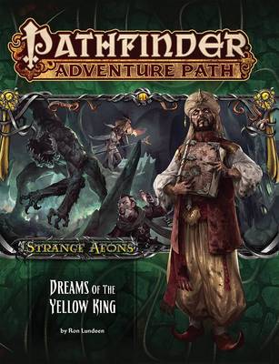 Book cover for Pathfinder Adventure Path: Strange Aeons 3 of 6-Dreams of the Yellow King