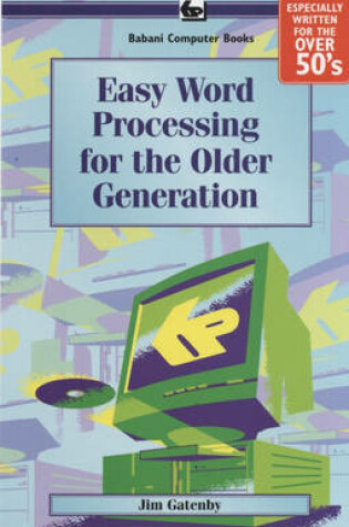 Cover of Easy Word Processing for the Older Generation