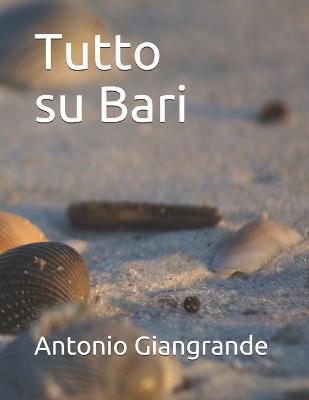 Cover of Tutto su Bari