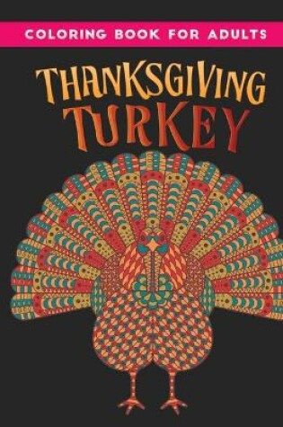 Cover of coloring book for adults thanksgiving turkey