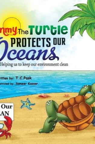 Cover of Tammy the Turtle Protects Our Oceans