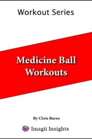 Cover of Medicine Ball Workouts