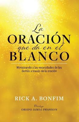 Book cover for La ORACION que da en el BLANCO