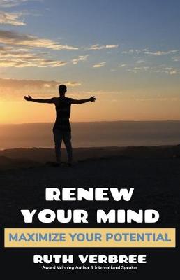 Book cover for Renew Your Mind, Maximize Your Potential