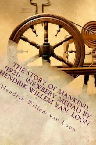 Cover of The Story of Mankind, (1921) (Newbery Medal) by Hendrik Willem van Loon