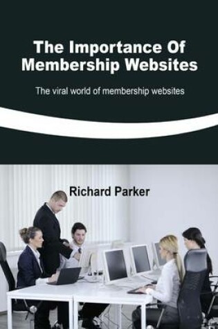 Cover of The Importance of Membership Websites