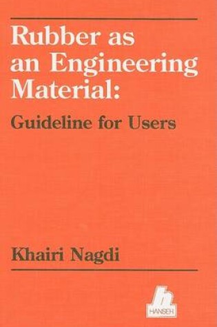 Cover of Rubber as an Engineering Material