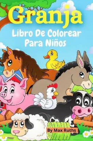 Cover of Granja Libro De Colorear Para Niños