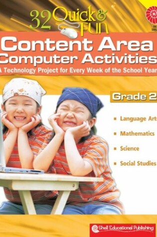Cover of 32 Quick & Fun Content Area Computer Activities Grade 2