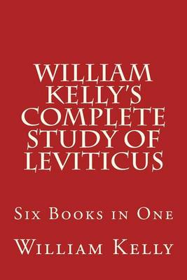 Book cover for William Kelly's Complete Study of Leviticus