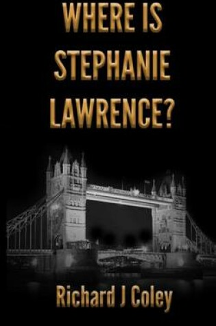 Cover of Where is Stephanie Lawrence?