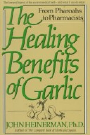 Cover of The Healing Benefits of Garlic