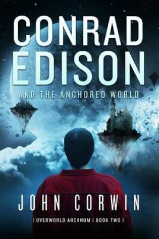 Cover of Conrad Edison and the Anchored World