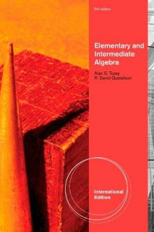 Cover of Elementary and Intermediate Algebra, International Edition