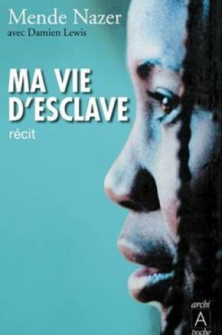 Cover of Ma Vie D'Esclave