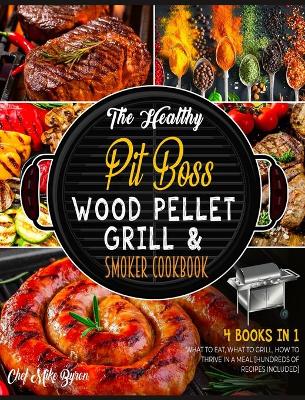 Book cover for The Healthy Pit Boss Wood Pellet Grill & Smoker Cookbook [4 Books in 1]