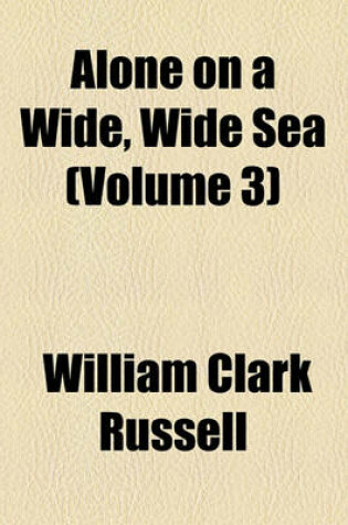 Cover of Alone on a Wide, Wide Sea (Volume 3)