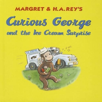 Book cover for Curious George and the Ice Cream Surprise