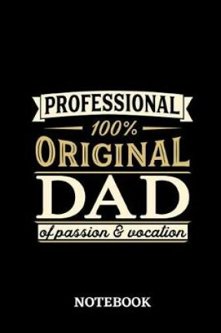 Cover of Professional Original Dad Notebook of Passion and Vocation