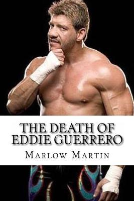 Book cover for The Death Of Eddie Guerrero