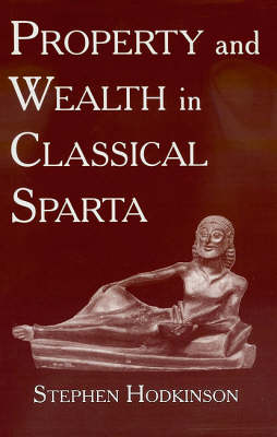 Book cover for Property and Wealth in Classical Sparta