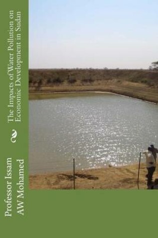 Cover of The Impacts of Water Pollution on Economic Development in Sudan