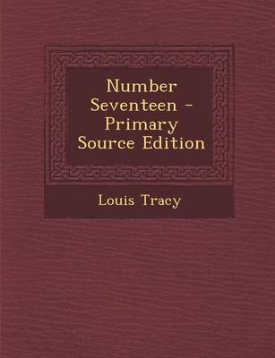 Book cover for Number Seventeen - Primary Source Edition